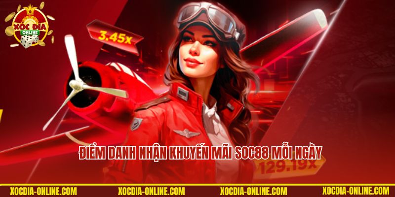 Khuyến mãi SOC88 khi điểm danh mỗi ngày